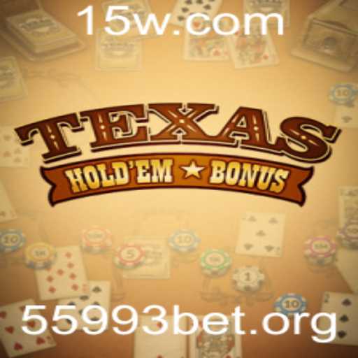 Descubra o Mundo do Texas Hold'em Bonus: Regras e Estratégias